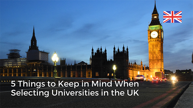 5 Things to Keep in Mind When Selecting Your 5 Universities in the UK for an Undergraduate Degree