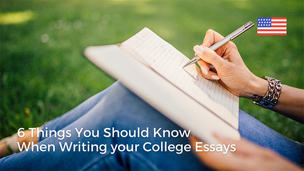 6 Things You Should Know When Writing your College Essays for Universities in the US for an Undergraduate Degree