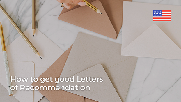 How to get good Letters of Recommendation when Applying to Universities in the US for a Masters Degree
