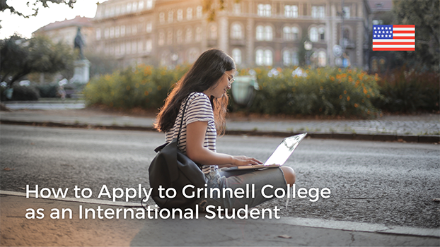 How to Apply to Grinnell College as an International Student