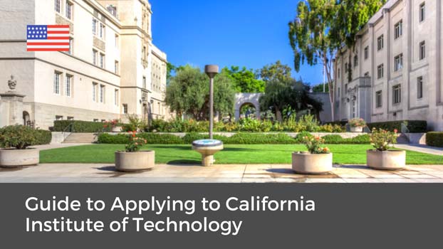Guide to Applying to California Institute of Technology as an International Student for an Undergraduate Degree