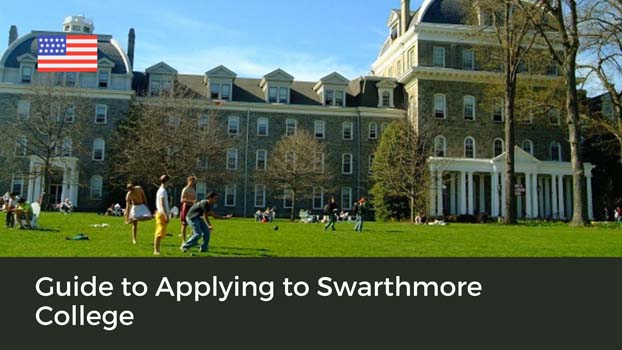 Guide to Applying to Swarthmore College as an International Student for an Undergraduate Degree