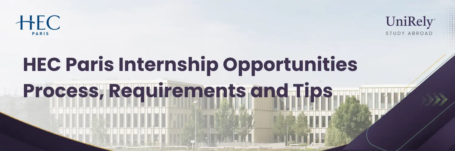 HEC Paris internship opportunities, application process, requirements and tips
