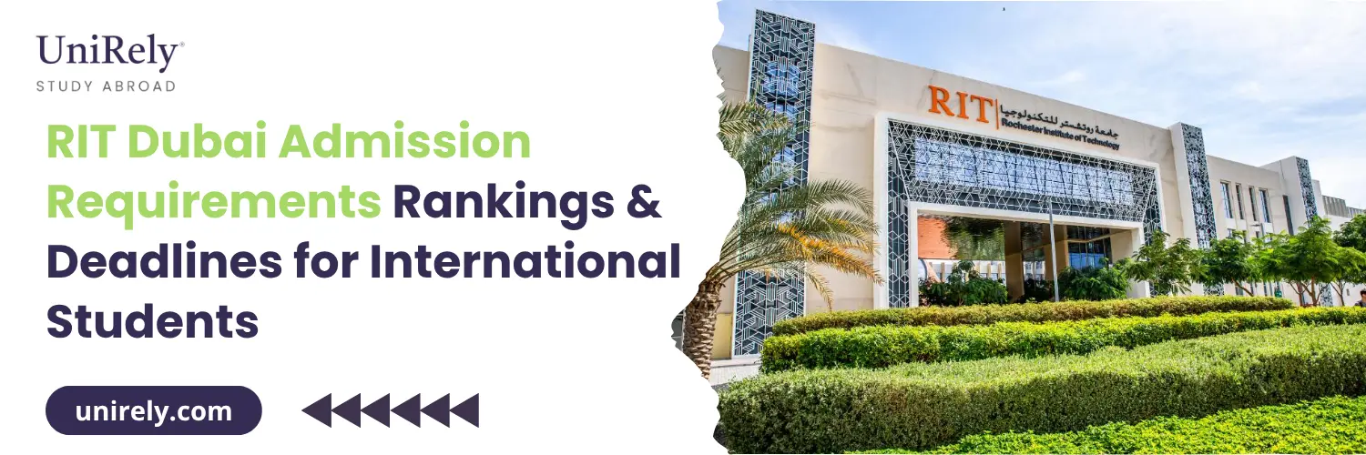 RIT Dubai admission requirements, rankings and application deadlines for international students featuring the Rochester Institute of Technology Dubai campus