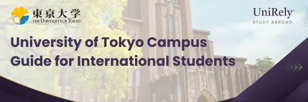 University of Tokyo campus guide for international students